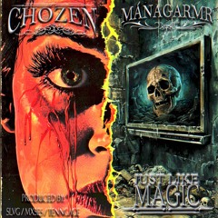 Chozen x managarmr- just like magic (prod.slvg x tenngage  x mxses)