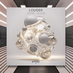 Loudek - Blame [Impact Music] PREMIERE