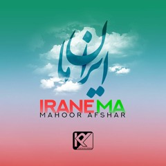 Mahoor Afshar - Irane Ma
