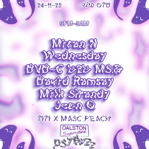 Psybuzz at Dalston Superstore ~ Friday 24th of November 23' - Presents: