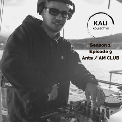 Kali Kollective - S01E09 Ants Mckee /  The A.M Club