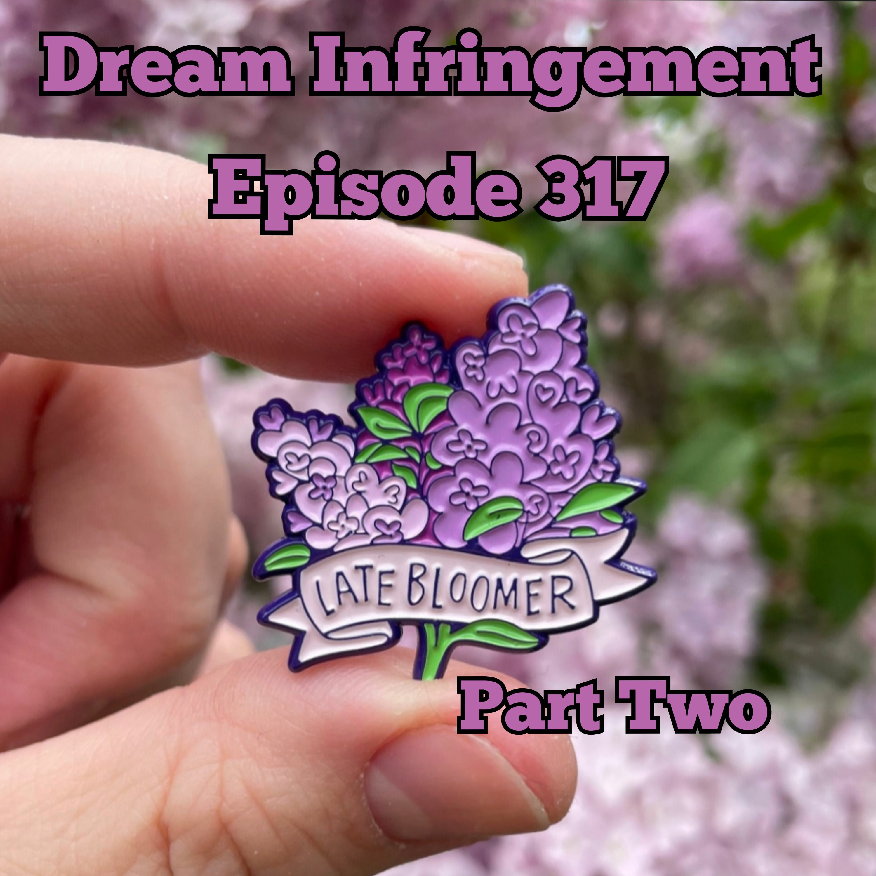 Dream Infringement 317 episode artwork