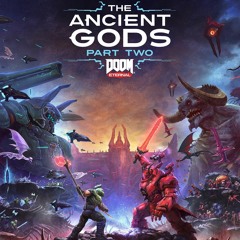 DOOM ETERNAL Ancient Gods Part 2 - Teaser Trailer Theme
