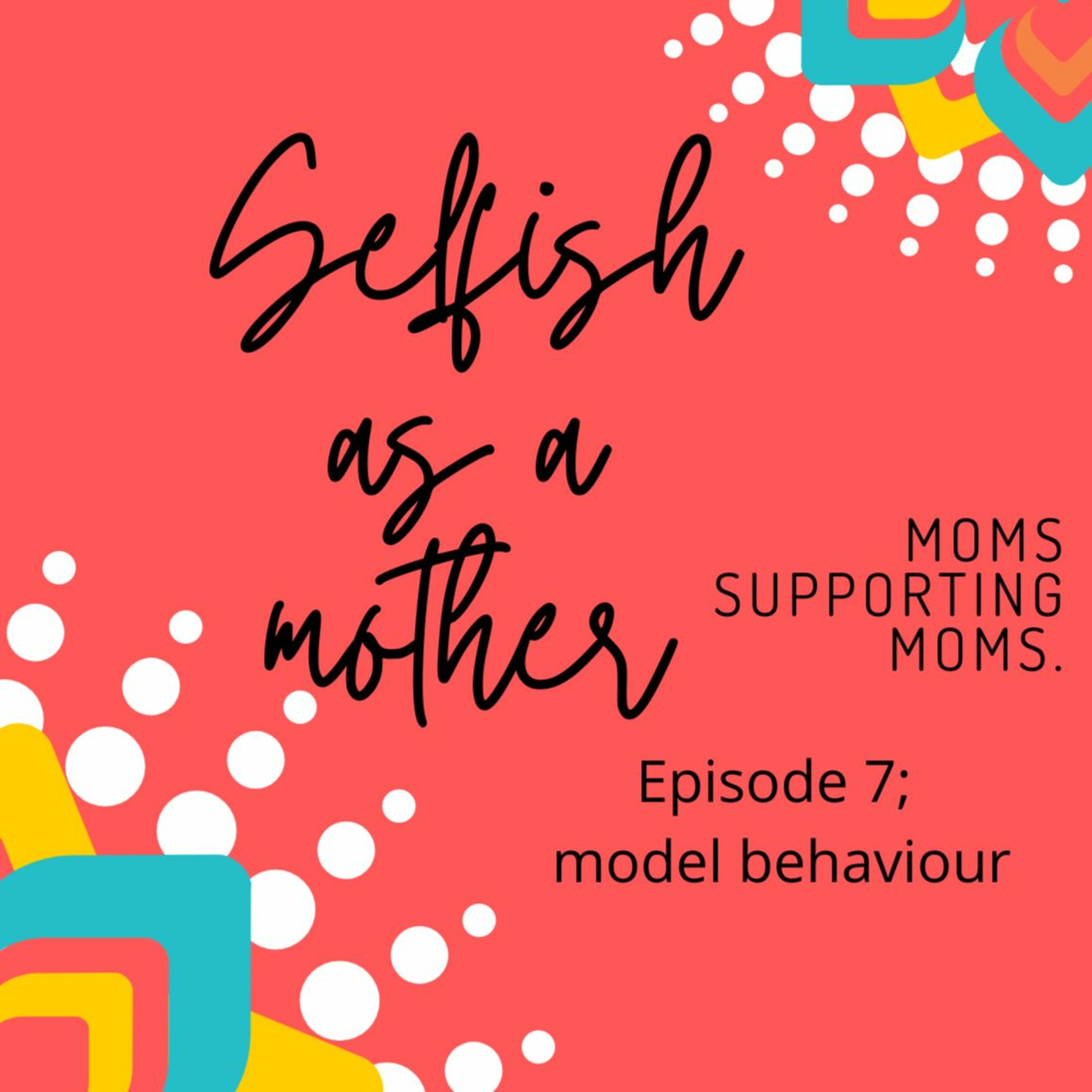 Episode 7; model behaviour thumbnail