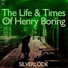 The Life & Times Of Henry Boring