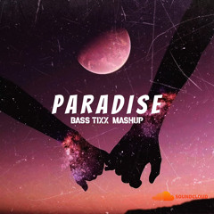 Paradise (Bass Tixx)
