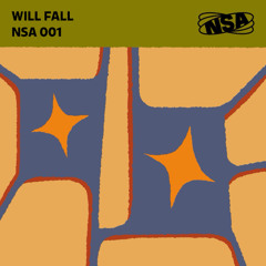 NSA Mix 001 - Will Fall