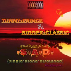S.A.D.(Single Alone Disowned) ft. Biddex Classic