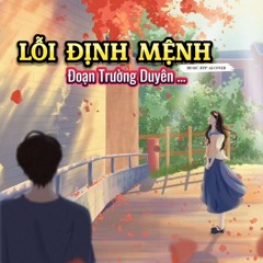 LỖI ĐỊNH MỆNH ĐOẠN TRƯỜNG DUYÊN - BẠCH TIỂU PHỤNG ( A.I COVER )