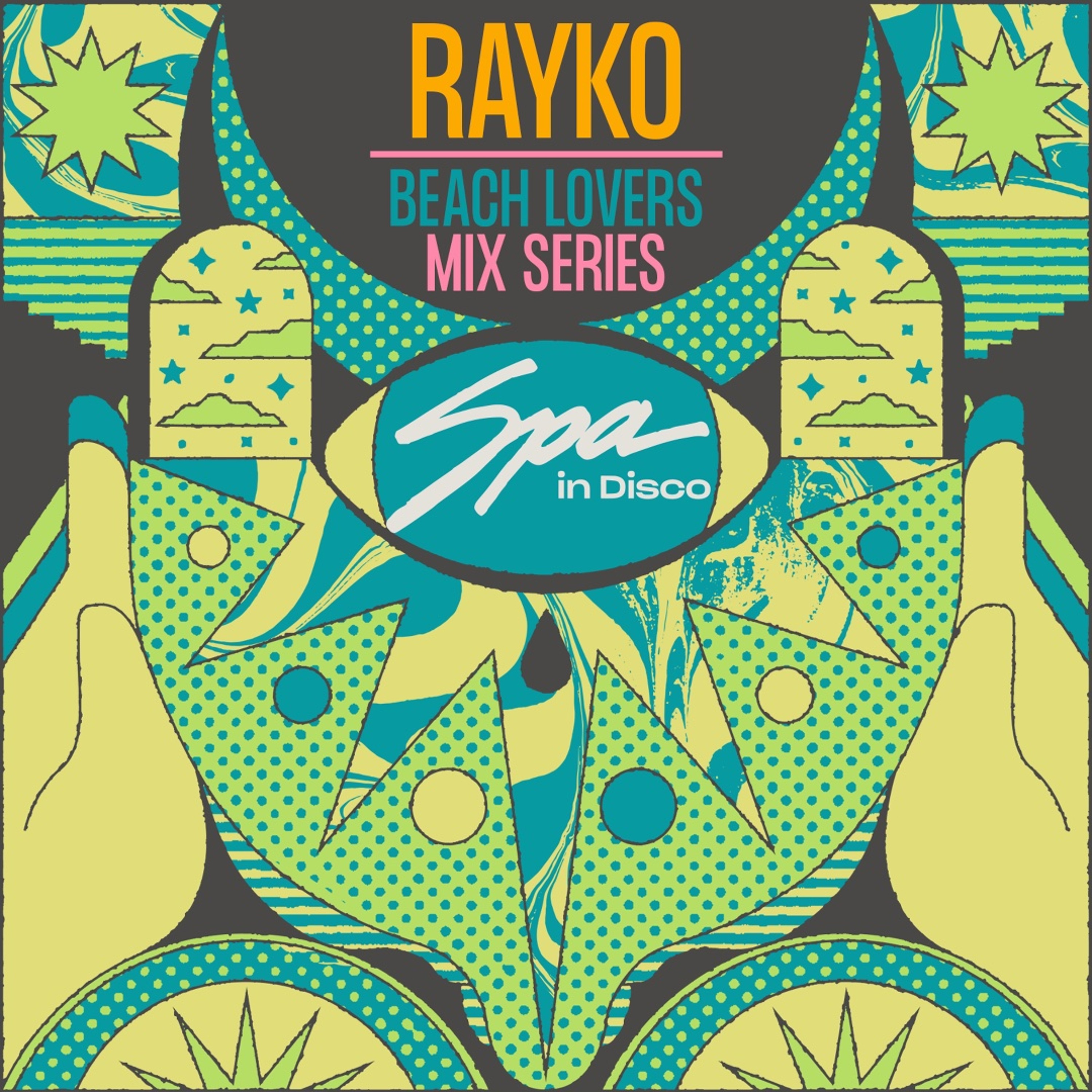 Spa In Disco - Beach Lovers #016 - RAYKO - Mix Series episode artwork