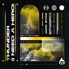 Jack Star - Thunder (I Need A Hero)