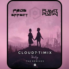 Cloud7 & Timix - Unity (Prog Effect & Planet Pluton RMX):: FREE DOWNLOAD ::