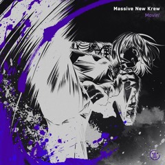 Massive New Krew - Movin'