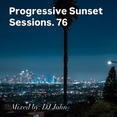 Progressive Sunset Sessions 76