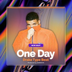 Drake x 21 Savage Type Beat | "One Day" (Prod. by SANKOVIĆ)