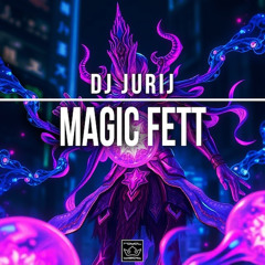 DJ Jurij - Magic Fett