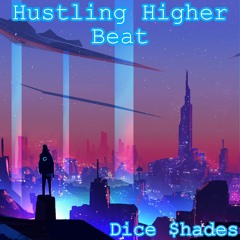 Hustling Higher Beat