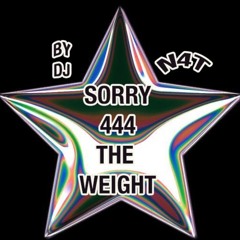 sorry444theweight