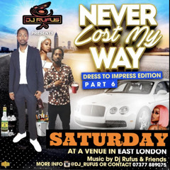 DJ RUFUS 'NEVER LOST MY WAY' Promo Mix (Dress 2 Impress Edition Part 6)