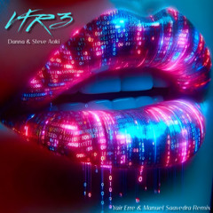 Danna & Steve Aoki - VTR3 (Yair Erre & Manuel Saavedra Remix) // FREE DOWNLOAD