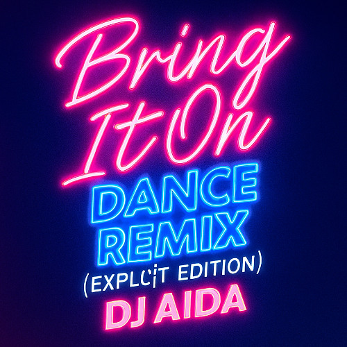 Bring It On (ExplicitEdition)
