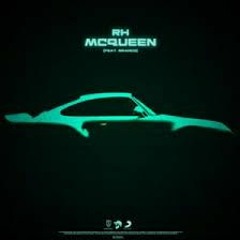 RH - McQueen (Mears Remix)