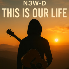 THIS IS OUR LIFE