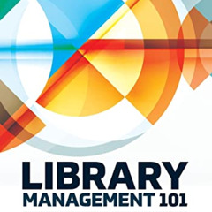 [FREE] EPUB ✏️ Library Management 101: A Practical Guide by  Lisa K. Hussey &  Diane