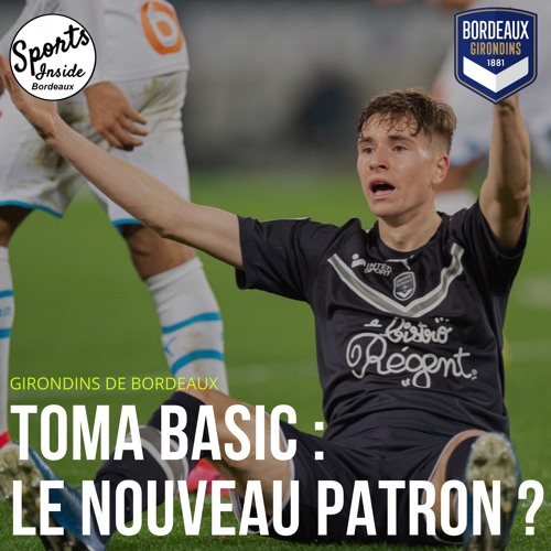 #5_Toma Basic : le nouveau patron du milieu de terrain ?