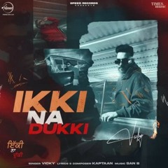 Ikki Na Dukki | Vicky