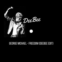 George Michael - Freedom (DeeBee Edit)