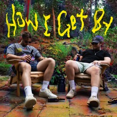 How I Get By (feat. Augie)