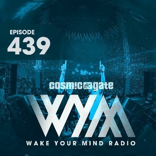 Stream SERGO BORDO - T'ever (Original Mix) @ Cosmic Gate - Wake Your Mind  Radio 439 by Addictive Sounds radio supports | Listen online for free on  SoundCloud