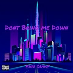 Dont Bring Me Down