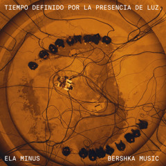 TIEMPO DEFINIDO POR LA PRESENCIA DE LUZ. (By BERSHKA Music)