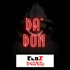 Da' Don' (Prod. KNO❌)