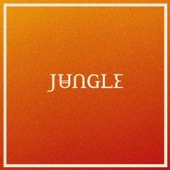 Jungle - Back On 74 (Wilson X Smokin Jack Hill Remix)