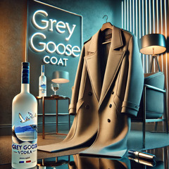 Grey Goose Coat (Prod by Cadence x Rick anthony)