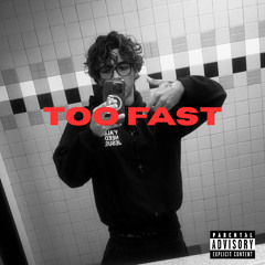 TOO FAST (prod. yokhalxl)