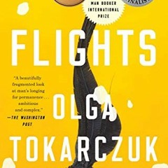 GET EPUB 📬 Flights by  Olga Tokarczuk &  Jennifer Croft [PDF EBOOK EPUB KINDLE]