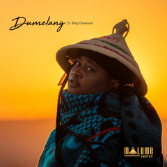 Dumelang (feat. Blaq Diamond)