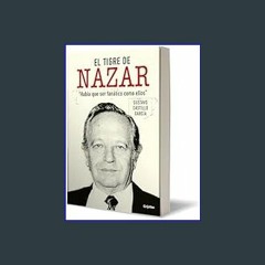 {ebook} 📕 El tigre de Nazar / Nazar's Tiger (Spanish Edition)     Paperback – March 5, 2024 [PDF,