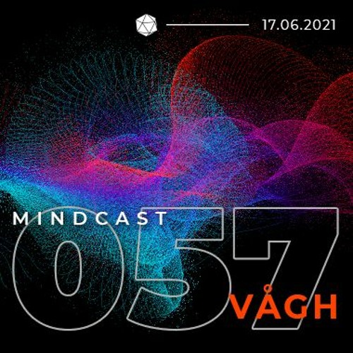 MINDCAST 057 by Vågh