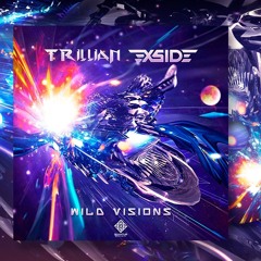 Trillian & X - Side - Wild Visions