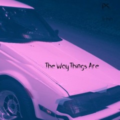 The Way Thing's Are