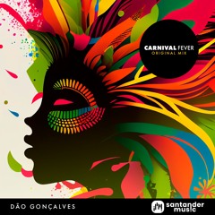 Dão Gonçalves - Carnival Fever (Original Mix)