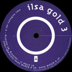 Ilsa Gold - 4 Blond Nuns (Chicago Remix)