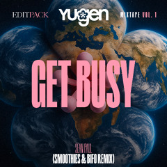 Sean Paul - Get Busy [Smoothies & BIFO Remix]