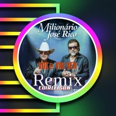 Milionário & José Rico - Você Vai Ver Remix (Edirleison Rodrigues)..