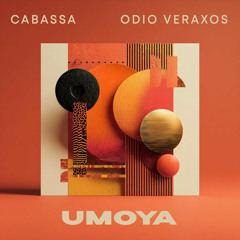 Cabassa , Odio Veraxos - Umoya (Extended Mix)